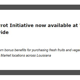 Hero banner with the Louisiana carrot initiative headline: 'Louisiana Carrot Initiative now available at Walmart stores statewide' and the subheadline about SNAP benefits across Louisiana.