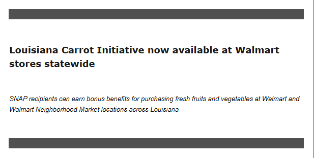 Screenshot 2026-06-15 093423 Hero banner with the Louisiana carrot initiative headline: 'Louisiana Carrot Initiative now available at Walmart stores statewide' and the subheadline about SNAP benefits across Louisiana.